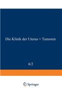 Die Klinik Der Uterus-Tumoren