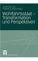 Wohlfahrtsstaat -- Transformation Und Perspektiven