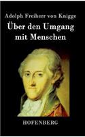 Über den Umgang mit Menschen
