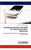 Enabling Seamless Handoff for Next Generation Networks