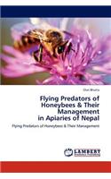 Flying Predators of Honeybees & Their Management in Apiaries of Nepal: (English)