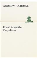 Round About the Carpathians