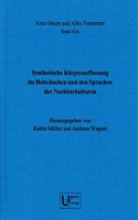 Synthetische Korperauffassung Im Hebraischen Und Den Sprachen Der Nachbarkulturen