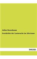 Geschichte der Lustseuche im Altertume