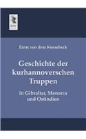Geschichte Der Kurhannoverschen Truppen
