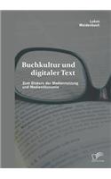 Buchkultur und digitaler Text
