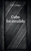 Cuba for Invalids