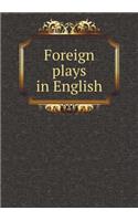 Foreign Plays in English