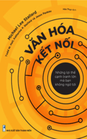 Connection Culture - Competitive Advantages That You Did Not Expect