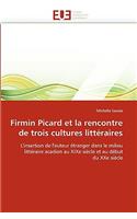 Firmin Picard Et La Rencontre de Trois Cultures Litteraires