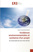 Incidences environnementales et sanitaires d'un projet