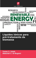 Líquidos iónicos para pré-tratamento da biomassa