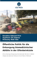Öffentliche Politik für die Entsorgung biomedizinischer Abfälle in der Elfenbeinküste
