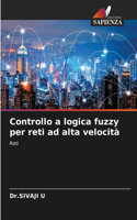 Controllo a logica fuzzy per reti ad alta velocità