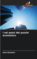 I sei pezzi del puzzle economico