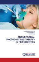 Antimicrobial Photodynamic Therapy in Periodontics