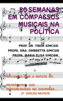 80 Semanas Rastreando Compassos Musicais Na Política