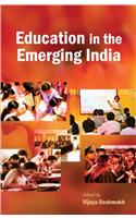 Education in the Emerging India