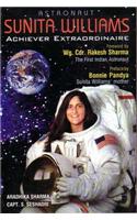 Astronaut Sunita Williams Achiever Extraordinaire