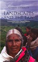 Landscapes And The Law: Environmental Politics, Regional Histories, And Contests Over Nature