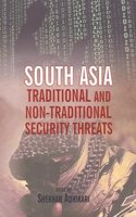 South Asia: Traditional and Non-Traditional Security Threats