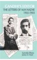 Gandhi's Editor : The  Letters of  M. H. Nazar, 1902-1903