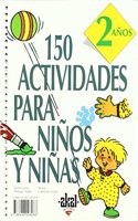 150 Actividades Para Ninos y Ninas de 2 Anos
