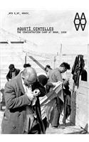 Agusti Centelles: The Concentration Camp at Bram, 1939