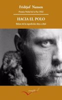 Hacia el Polo: Relato de la expedicion del Fram de 1893 a 1896.
