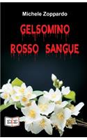 Gelsomino rosso sangue