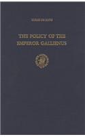 The Policy of the Emperor Galienus