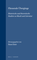 Fliessende Übergänge: Historische und theoretische Studien zu Musik und Literatur(47 Duitse Kroniek)