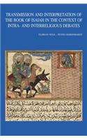 Transmission and Interpretation of the Book of Isaiah in the Context of Intra- And Interreligious Debates