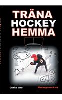 Träna Hockey Hemma