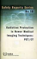 Radiation Protection in Newer Medical Imaging Techniques