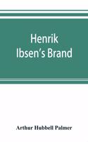 Henrik Ibsen's Brand