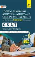 GKP UPSC 2025 : GS Paper II (CSAT) : Logical Reasoning, Analytical Ability & General Mental Ability 8ed for Civil Services Preliminary exam Paper-II