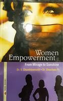 Women Empowerment : From Mirage to Sunshine