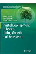 Plastid Development in Leaves During Growth and Senescence