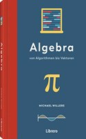 Algebra: Algorithmen bis Vektoren