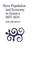 Slave Population and Economy in Jamaica, 1807-1835