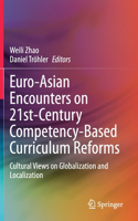 Euro-Asian Encounters on 21st-Century Competency-Based Curriculum Reforms