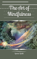 Art of Mindfulness