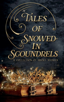 Tales of Snowed-In Scoundrels