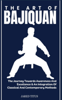 The Art of Bajiquan