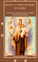 Novena a Nossa Senhora do Carmo