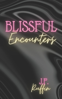 Blissful Encounters