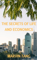 Secrets Of Life And Economics