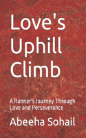 Love's Uphill Climb: A Runner's Journey Through Love and Perseverance