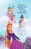 Princess, Mermaids, and Unicorns Activity Book for Kids Ages 4-8: Fun Activity Book For Kids